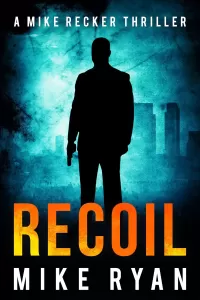Recoil (Mike Recker #14)