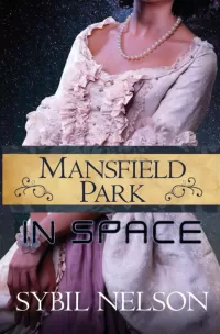 Mansfield Park in Space (Jane Austen in Space #3)