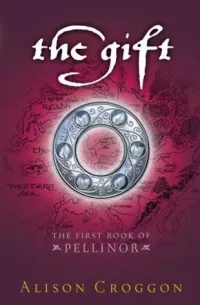 The Gift (Pellinor #1)