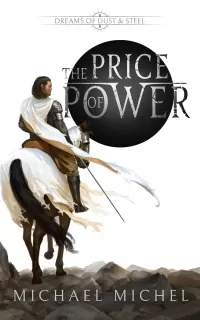 The Price of Power (Dreams of Dust and Steel #1)