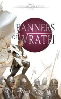Banners of Wrath (Dreams of Dust and Steel #3)