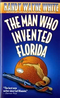The Man Who Invented Florida (Doc Ford #3)