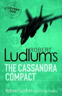 Robert Ludlum's The Cassandra Compact (Covert One #2)