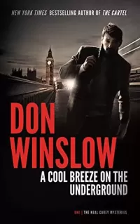 A Cool Breeze on the Underground (Neal Carey #1)