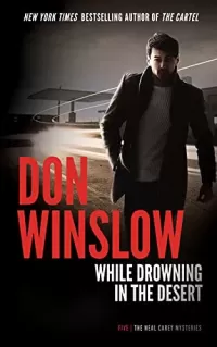 While Drowning in the Desert (Neal Carey #5)