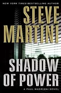Shadow of Power (Paul Madriani #9)