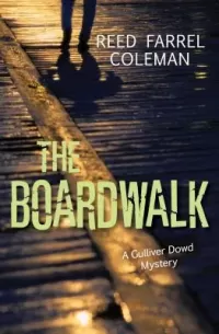 The Boardwalk (Gulliver Dowd #3)