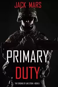 Primary Duty (Forging of Luke Stone #6)