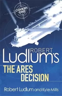 Robert Ludlum's The Ares Decision (Covert One #8)