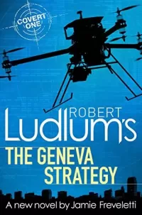 Robert Ludlum's The Geneva Strategy (Covert One #11)