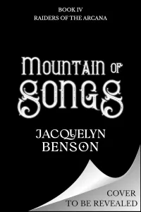 Mountain of Songs (Raiders of the Arcana #4)