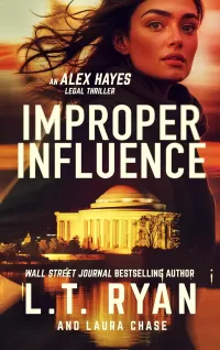 Improper Influence (Alex Hayes Legal Thrillers #6)