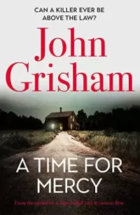 A Time for Mercy (Jake Brigance #3)