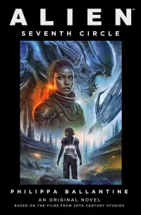Alien: Seventh Circle (Alien Universe)