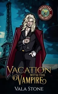 Vacation with the Vampire: A Steamy Paranormal Romance (Monsters and Margaritas #4)