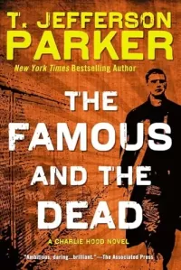The Famous and the Dead (Charlie Hood #6)