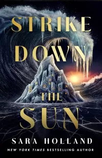 Strike Down the Sun (Break Wide the Sea #2)