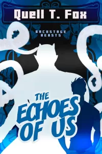 The Echoes of Us: An MM Monster Rockstar Romance (Backstage Beasts)