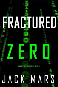 Fractured Zero (Agent Zero #15)