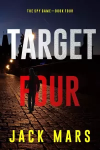 Target Four (The Spy Game #4)
