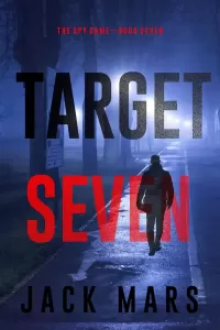 Target Seven (The Spy Game #7)