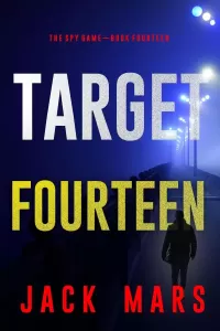 Target Fourteen (The Spy Game #14)