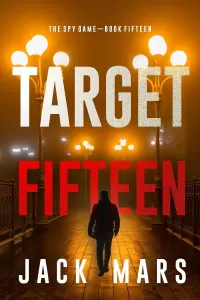 Target Fifteen (The Spy Game #15)