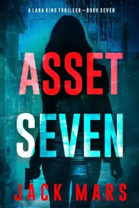 Asset Seven (Lara King #7)
