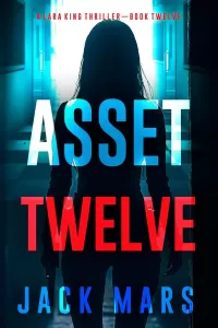 Asset Twelve (Lara King #12)