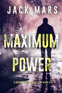 Maximum Power (Grant Valor #6)
