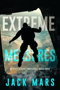Extreme Measures (Axel Strike #4)