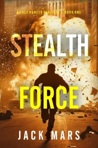Stealth Force (Cole Hunter #1)