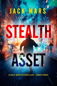 Stealth Asset (Cole Hunter #3)