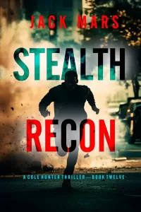 Stealth Recon (Cole Hunter #12)