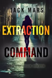 Extraction Command (Clint Hawke #7)