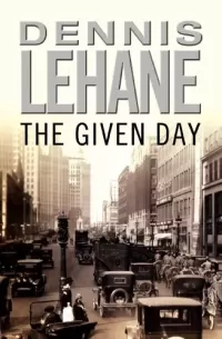 The Given Day (Coughlin #1)