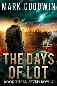 Seven Bowls (The Days of Lot #3)