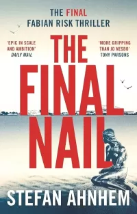 The Final Nail (Fabian Risk #6)