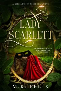 Lady Scarlett: A Retelling of The Highwayman (The Favored's Curse)