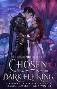Chosen by the Dark Elf King: A King Thrushbeard Retelling (Once Upon a Fairy Tale Romance #9)