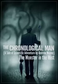 The Monster in the Mist (The Chronological Man #1)