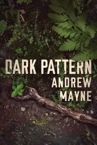 Dark Pattern (The Naturalist #4)