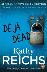 Déjà Dead (Temperance Brennan #1)