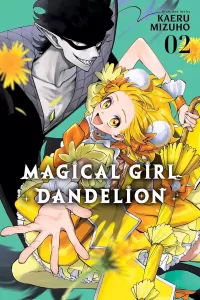 Magical Girl Dandelion, Vol. 2 (Magical Girl Dandelion #2)