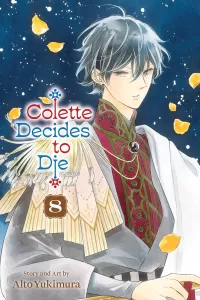 Colette Decides to Die, Vol. 8 (Colette Decides to Die #8)