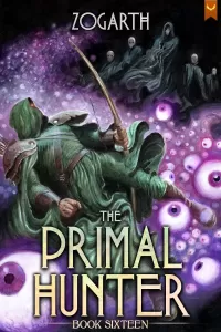 The Primal Hunter 16: A LitRPG Adventure (The Primal Hunter #16)