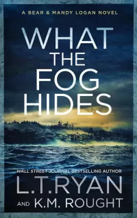 What the Fog Hides (Bear & Mandy Logan #9)