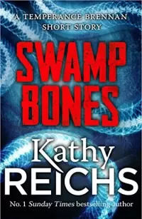 Swamp Bones (Temperance Brennan #16.5)