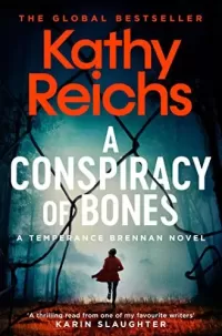 A Conspiracy of Bones (Temperance Brennan #19)