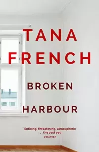 Broken Harbour (Dublin Murder Squad #4)